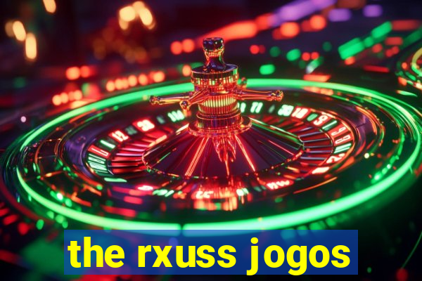 the rxuss jogos